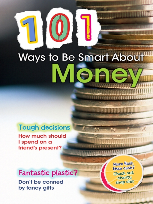 Title details for 101 Ways to Be Smart About Money by Rebecca Vickers - Available